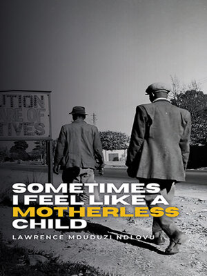 cover image of Sometimes I Feel Like a Motherless Child